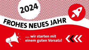 Grafischer Neujahrsgruß mit Aufschrift: 2024. Frohes neues Jahr ... wir starten mit einem guten Vorsatz! Als grafische Elemente sind eine kleine Rakete, ein Megafon und Pfeile auf dem Bild.